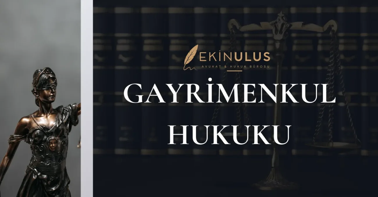 Gayrimenkul Hukuku Avukatı Ankara