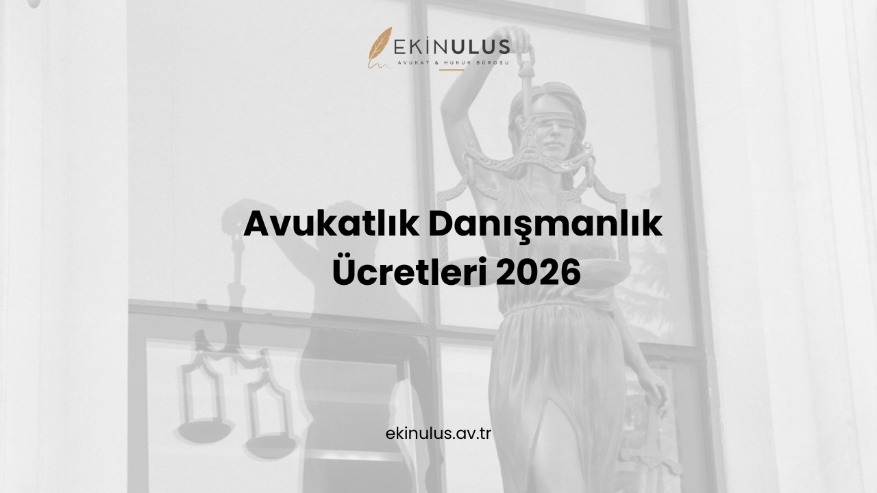 Avukatlık Danışmanlık Ücretleri 2026